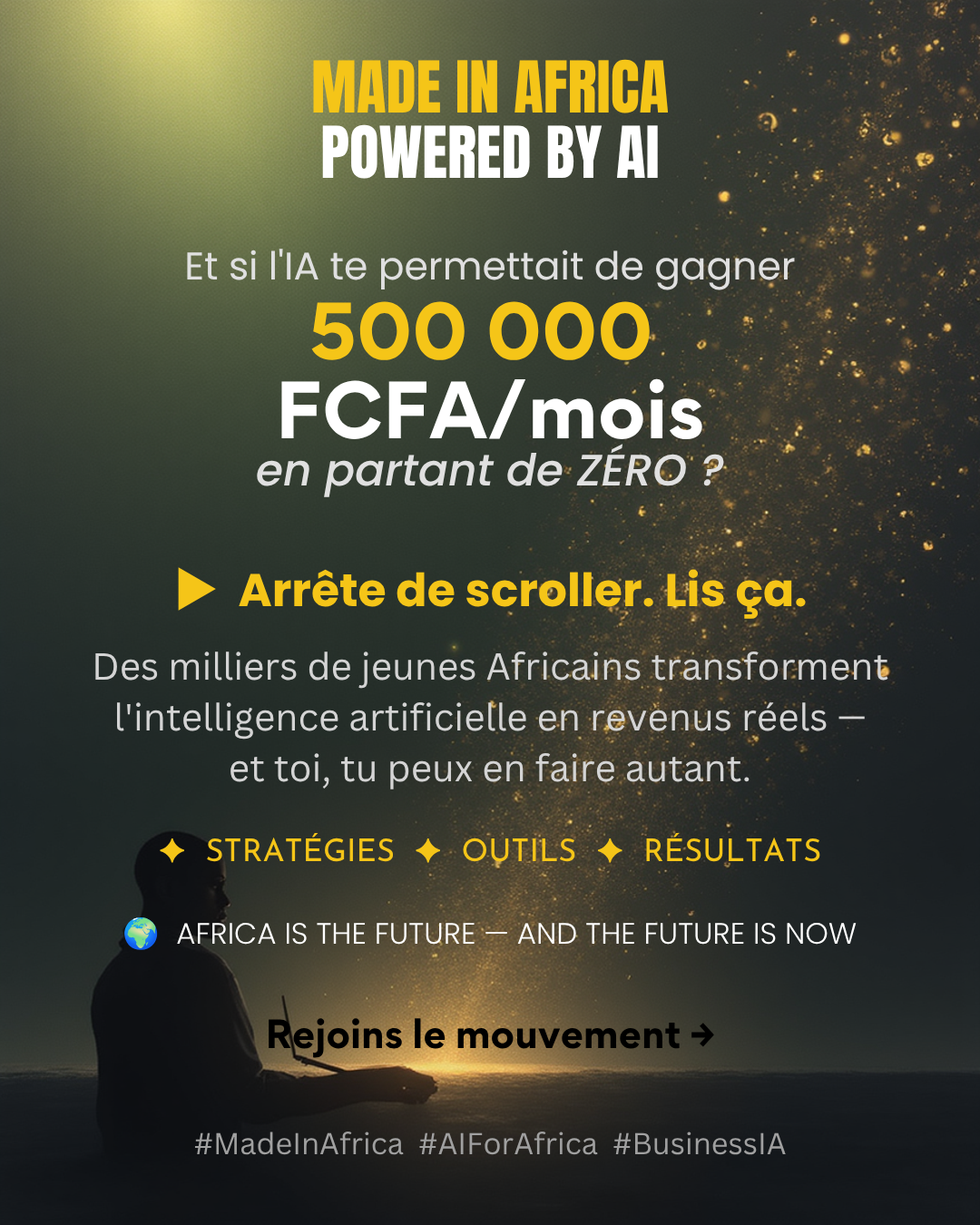 De zéro à 500K FCFA/mois grâce à l'IA Le guide pratique pour les jeunes Africains qui veulent transformer l'IA en revenus concrets